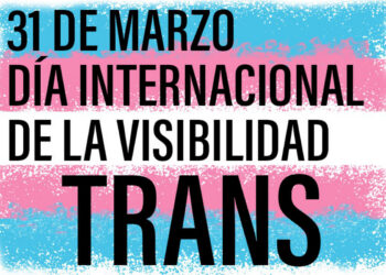 El Día de la Visibilidad Trans pone el foco en los avances y los desafíos pendientes del colectivo