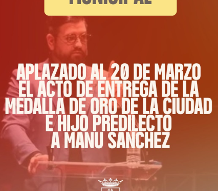Comunicado oficial: aplazado el acto de entrega de la Medalla de Oro a Manu Sánchez